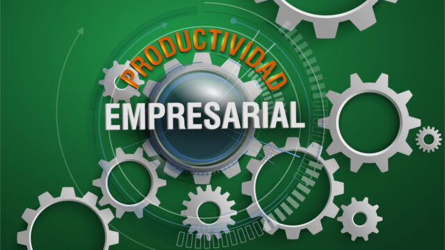 PRODUCTIVIDAD-EMPRESARIAL-01-640x360.jpg