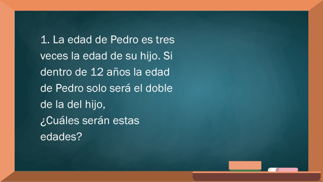 La edad de Pedro es tres veces la edad de su hijo. Si dentro de 12 años la edad de Pedro solo será el doble de la del hijo, ¿cuáles serán estas edades?.