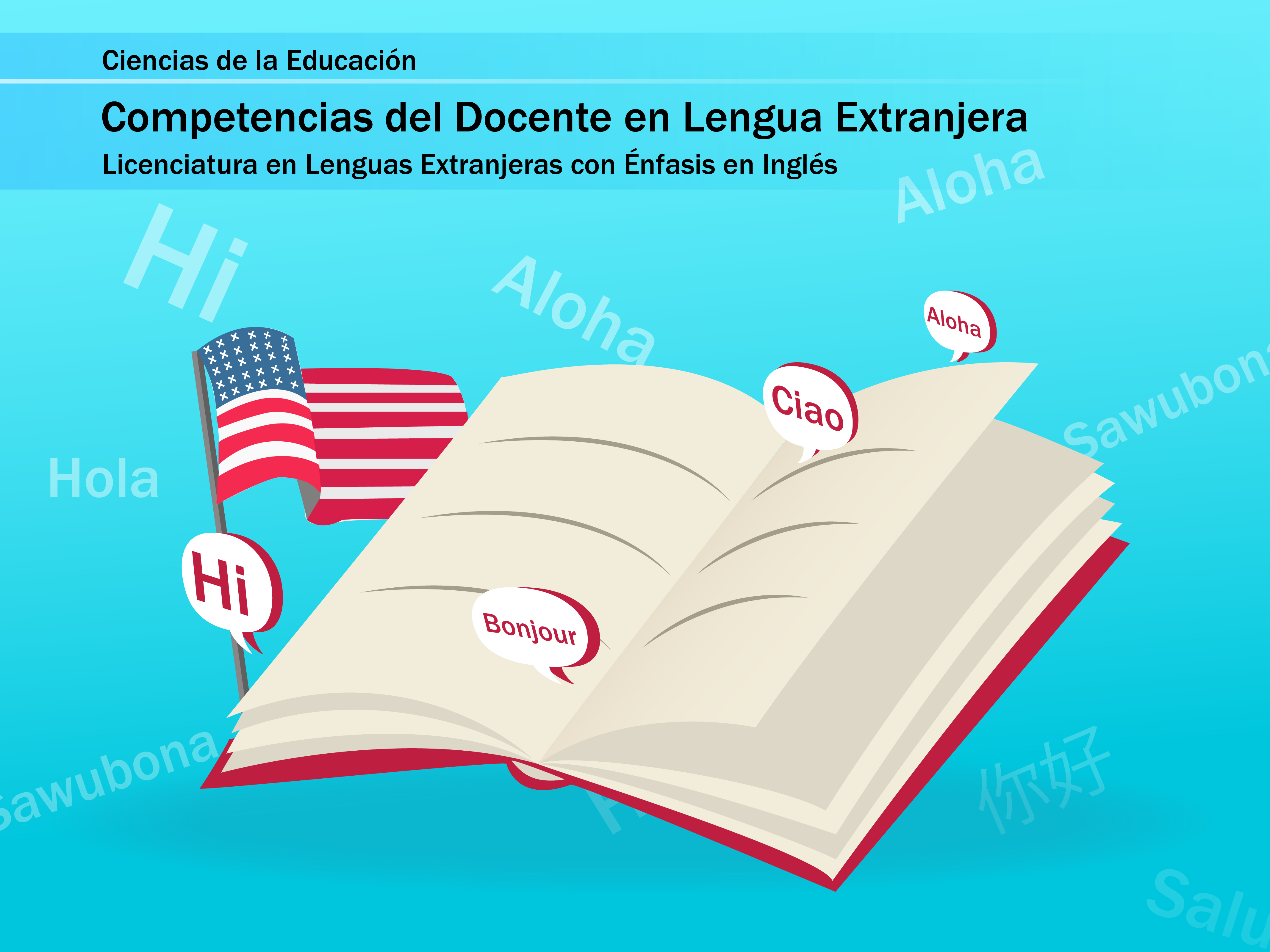 Imagen de Libro abierto donde salen letreros y a su alrededor palabras en diferentes idiomas, que contiene el titulo: Ciencias de la educación. Competencias del docente en Lengua Extranjera. Literatura en Lenguas Extranjeras con énfasis en ingles.