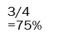 3/4 = 75%