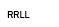 R Mayuscula, R Mayuscula, L Mayuscula, L Mayuscula