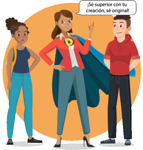 tres personajes entre ellos la avatar del docente con una burbuja de pensamiento  que dice  se superior con tu creación, se  original !.