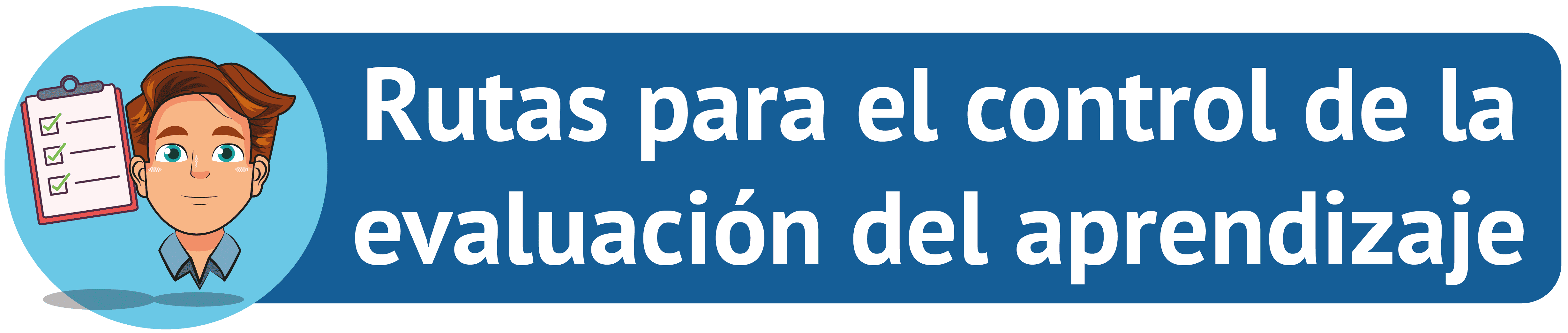 Titulo Ruta para el control de la evaluación del aprendizaje.